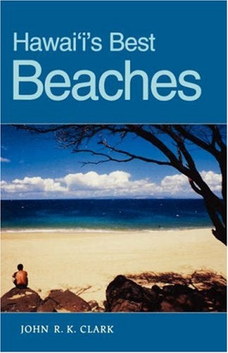 Hawaii's Best Beaches by John R. K. Clark