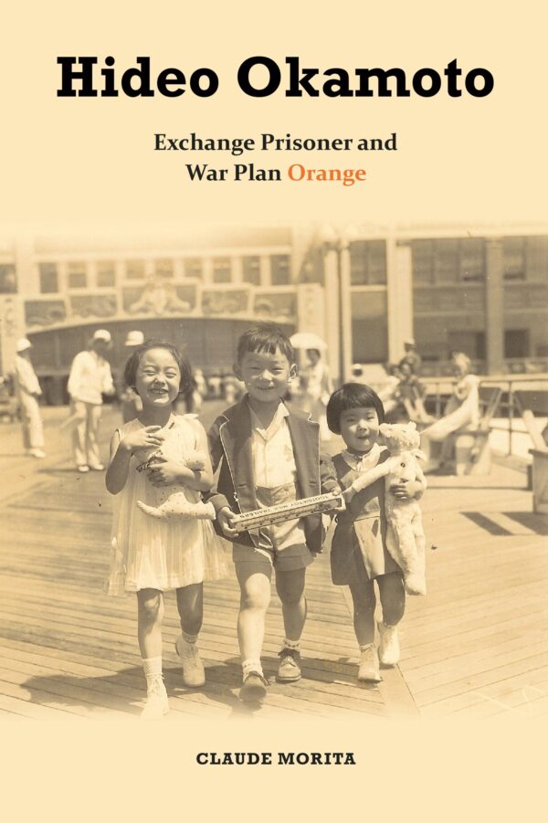Hideo Okamoto: Exchange Prisoner and War Plan Orange by Claude Morita